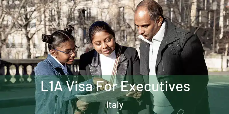 L1A Visa For Executives Italy