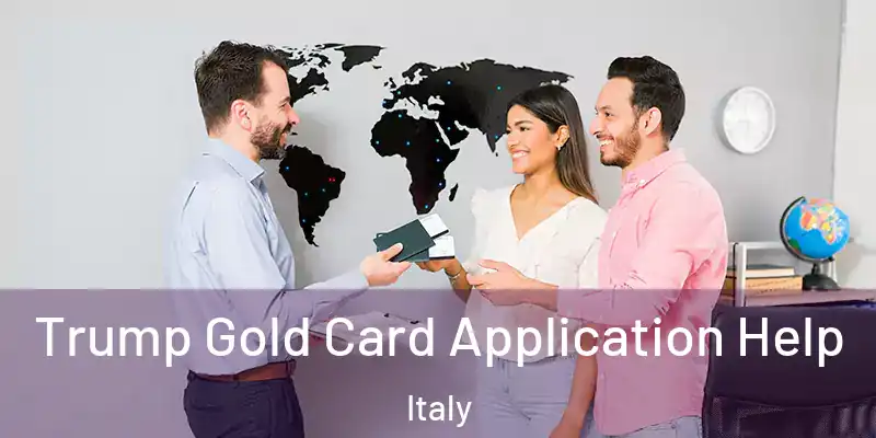  Trump Gold Card Application Help Italy