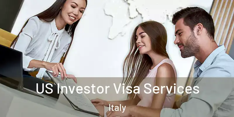  US Investor Visa Services Italy